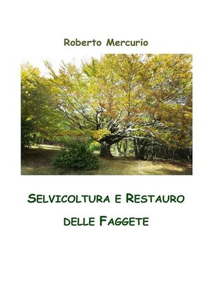 cover image of Selvicoltura e Restauro delle Faggete